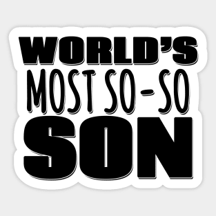 World's Most So-so Son Sticker